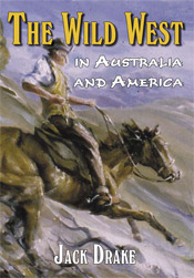 The Wild West in Australia and America
